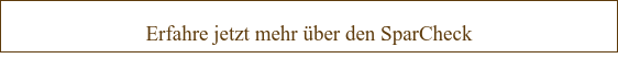Erfahre jetzt mehr über den SparCheck