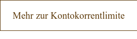Mehr zur Kontokorrentlimite