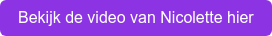 Bekijk de video van Nicolette hier