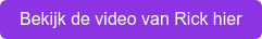 Bekijk de video van Rick hier