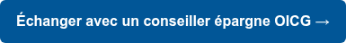 Échanger avec un conseiller épargne OICG →