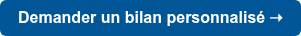 Demander un bilan personnalisé ➝