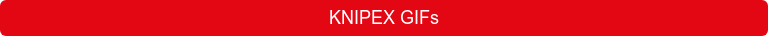 KNIPEX GIFs