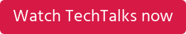 Watch TechTalks now