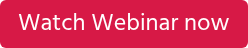 Watch Webinar now