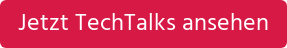 Jetzt TechTalks ansehen