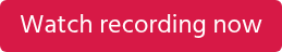 Watch recording now