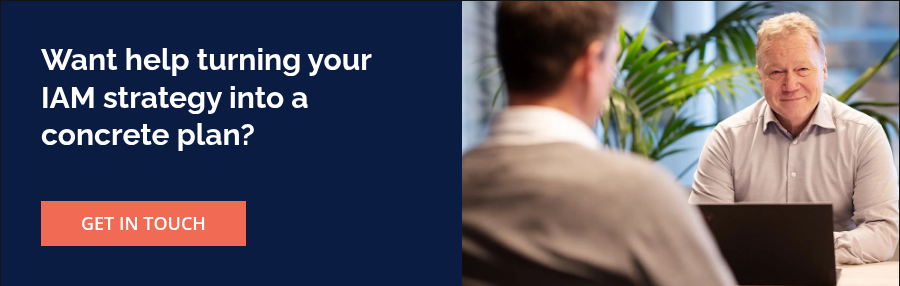 Want help turning your IAM strategy into a concrete plan? &nbsp;