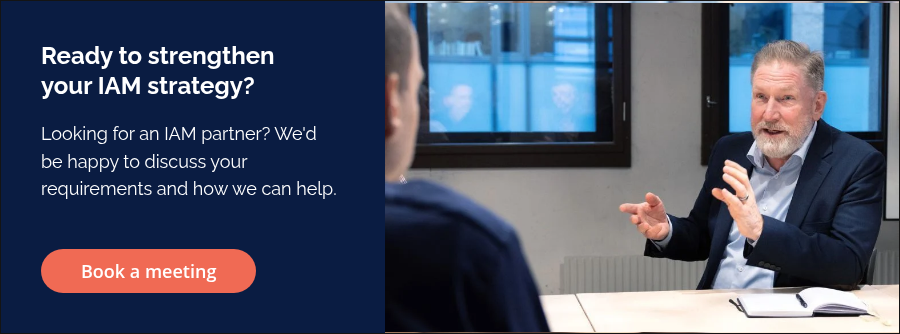 Ready to strengthen your IAM strategy? &nbsp; Looking for an IAM partner? We'd be happy to discuss your requirements and how we can help.