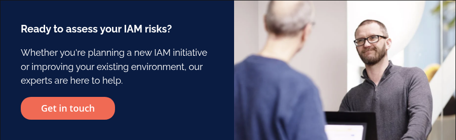 Ready to assess your IAM risks? &nbsp; Whether you're planning a new IAM initiative or improving your existing environment, our experts are here to help.