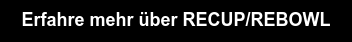 Erfahre mehr über RECUP/REBOWL