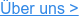 Über uns >
