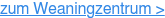 zum Weaningzentrum >