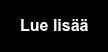 Lue lisää