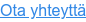 Ota yhteyttä