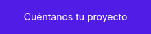 Cu&eacute;ntanos tu proyecto