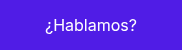 &iquest;Hablamos?