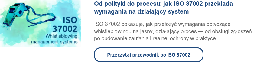 Od polityki do procesu: jak ISO 37002 przekłada wymagania na działający system