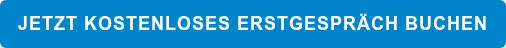 JETZT KOSTENLOSES ERSTGESPRÄCH BUCHEN