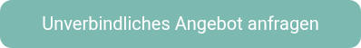 Unverbindliches Angebot anfragen