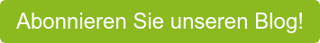 Abonnieren Sie unseren Blog!