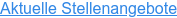 Aktuelle Stellenangebote