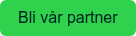 Bli vår partner