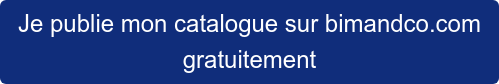 Je publie mon catalogue sur bimandco.com gratuitement