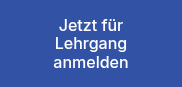 Jetzt für Lehrgang anmelden