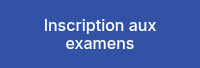 <p>Inscription aux examens</p>