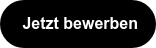 Jetzt bewerben