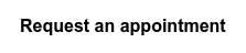 Request an appointment