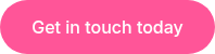 Get in touch today