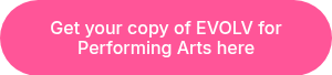 Get your copy of EVOLV for Performing Arts here
