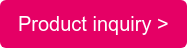 Product inquiry >