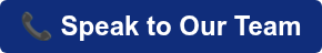 &nbsp;Speak to Our Team