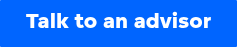 Talk to an advisor