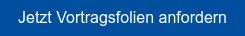 Jetzt Vortragsfolien anfordern