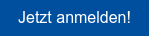 Jetzt anmelden!