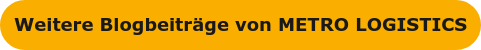 Weitere Blogbeiträge von METRO LOGISTICS