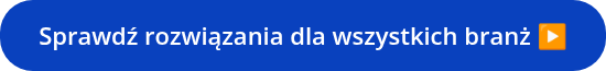 Sprawdź rozwiązania dla wszystkich branż ▶️