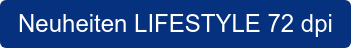 Neuheiten LIFESTYLE 72 dpi