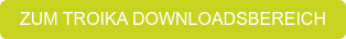 ZUM TROIKA DOWNLOADSBEREICH