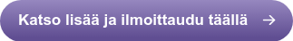 Katso lisää ja ilmoittaudu täällä
