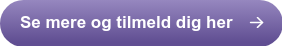 Se mere og tilmeld dig her