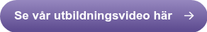 Se vår utbildningsvideo här