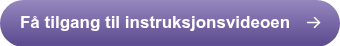 Få tilgang til instruksjonsvideoen