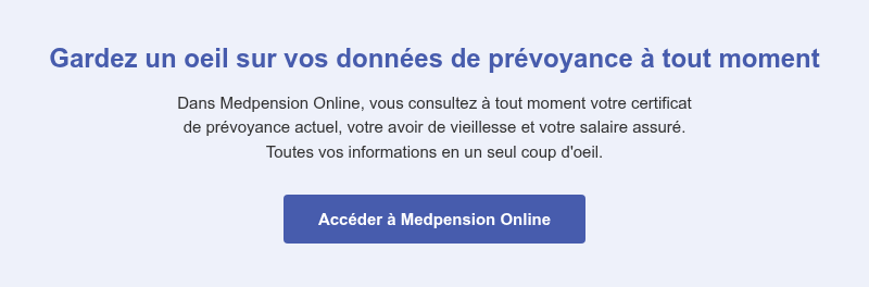 Gardez un oeil sur vos données de prévoyance à tout moment