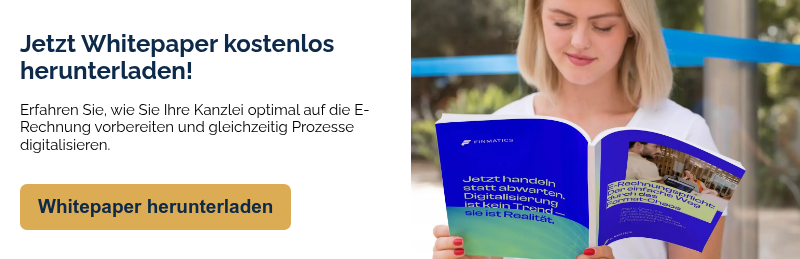 Jetzt Whitepaper kostenlos herunterladen!   Erfahren Sie, wie Sie Ihre Kanzlei optimal auf die E-Rechnung vorbereiten und gleichzeitig Prozesse digitalisieren.