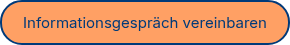<p>Informationsgespräch vereinbaren</p>